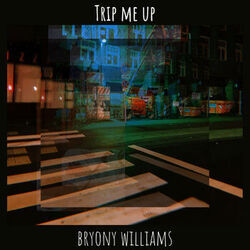 Trip Me Up Chords by Bryony Williams