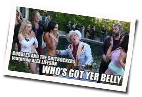 Who's Got Yer Belly Tab by Bubbles