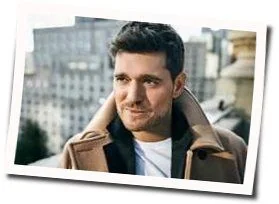 Forever Now Chords by Michael Bublé