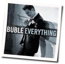 buble michael everything tabs and chods