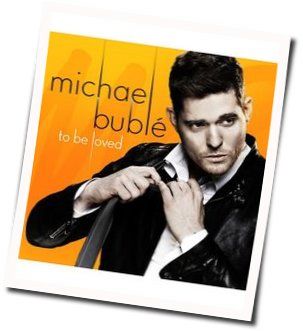 Have I Told You Lately Chords by Michael Bublé
