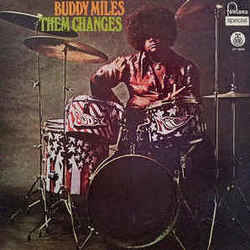 Them Changes by Buddy Miles