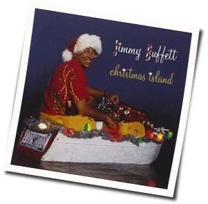 Christmas Island Chords by Jimmy Buffett