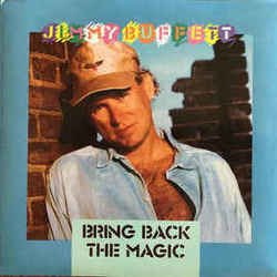 Bring Back The Magic Chords by Jimmy Buffett