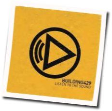 Listen To The Sound Tab by Building 429