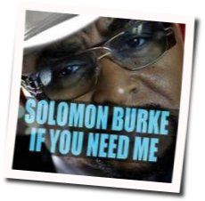 If You Need Me Chords by Solomon Burke