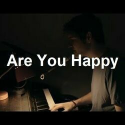 Are You Happy by Bo Burnham