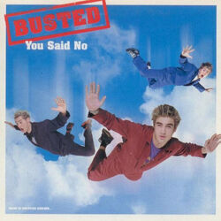 You Said No by Busted