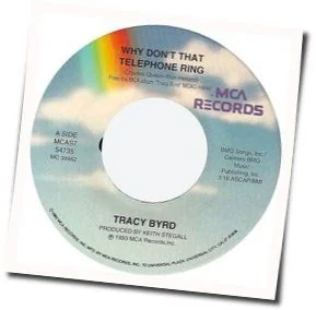 Why Don't That Telephone Ring Chords by Tracy Byrd
