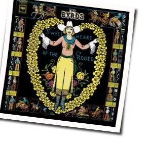 Sweetheart Of The Rodeo Chords by The Byrds