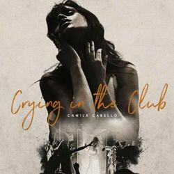 Crying In The Club  Chords by Camila Cabello