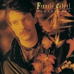 Je Sais Que Tu Danses Chords by Francis Cabrel