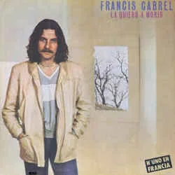 La Quiero A Morir Chords by Francis Cabrel