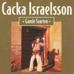 Cacka Israelsson chords for Gamle svarten