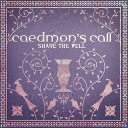 Share The Well Chords by Caedmons Call