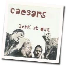 Jerk It Out Bass Tab by Caesars