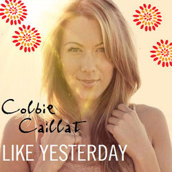 Like Yesterday by Colbie Caillat