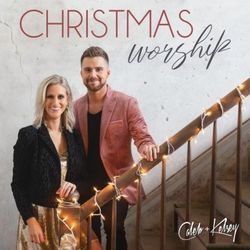 Joy To The World The Saviour Is Here by Caleb + Kelsey