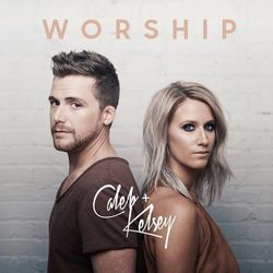King Of My Heart - Goodness Of God by Caleb + Kelsey