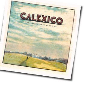 Miles From The Sea Chords by Calexico