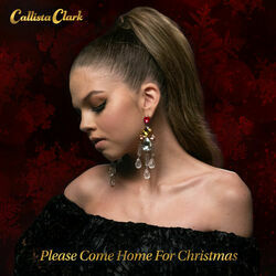 Please Come Home For Christmas Chords by Callista Clark