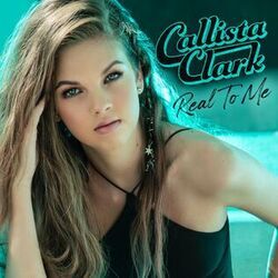 Real To Me Chords by Callista Clark