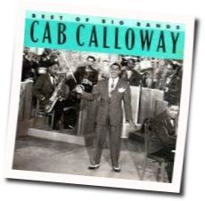Minnie The Moocher by Cab Calloway