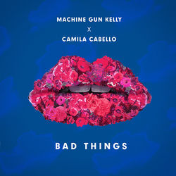 Bad Things  Chords by Camila Cabello