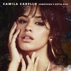 Somethings Gotta Give  Chords by Camila Cabello