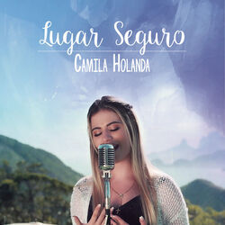 Lugar Seguro Chords by Camila Holanda