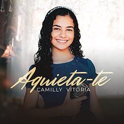 Aquieta-te Chords by Camilly Victória