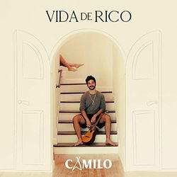 Vida De Rico by Camilo (Camilo Echeverry)