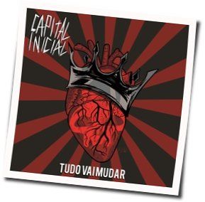 Tudo Vai Mudar by Capital Inicial