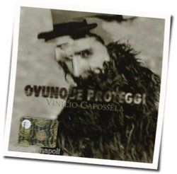 Ovunque Proteggi by Vinicio Capossela