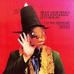 My Human Gets Me Blues Tab by Captain Beefheart And His Magic Band