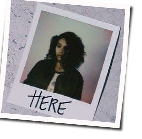 Here  Chords by Alessia Cara