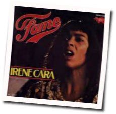 Fame  by Irene Cara