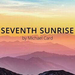 Seventh Sunrise Chords by Michael Card