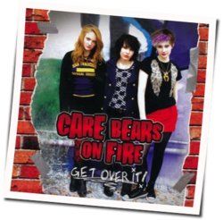 Get Over It Chords by Care Bears On Fire