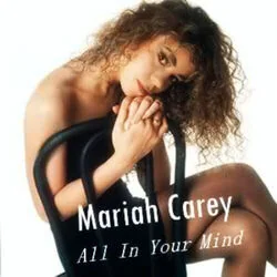 All In Your Mind Chords by Mariah Carey