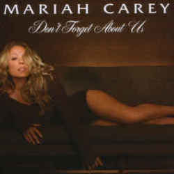 Don't Forget About Us by Mariah Carey