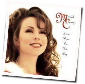 Jesus Oh What A Wonderful Child Chords by Mariah Carey