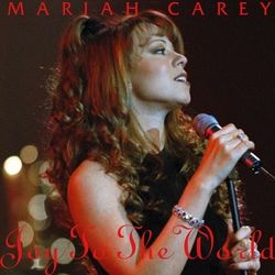 Joy To The World  by Mariah Carey