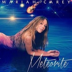 Meteorite by Mariah Carey