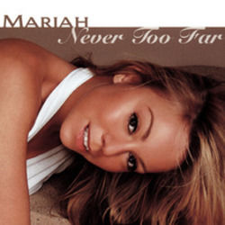 Never Too Far  Chords by Mariah Carey