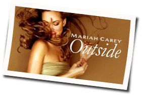Outside by Mariah Carey