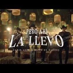 Pero Ahí La Llevo Ft Hijos De Barro Chords by Carin León