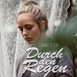 Durch Den Regen Chords by Carina Spoon