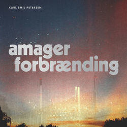 Amager Forbrænding by Carl Emil Petersen