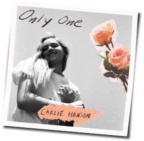 Only One Chords by Carlie Hanson
